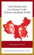 Carl Schmitt and Leo Strauss in the Chinese-Speaking World edito da Lexington Books
