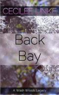 Back Bay di Cecilee Linke edito da Createspace