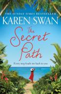 The Secret Path di Karen Swan edito da Pan Macmillan