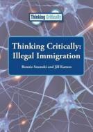 Illegal Immigration di Bonnie Szumski, Jill Karson edito da Referencepoint Press