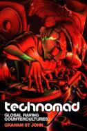 Technomad di Graham St. John edito da Equinox Publishing Ltd