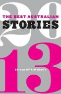 The Best Australian Stories 2013 edito da BLACK INC