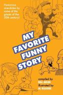 My Favorite Funny Story di Bill Adler edito da ABOUT COMICS