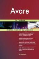 Avare: The Cookbook di Gerardus Blokdyk edito da Createspace Independent Publishing Platform