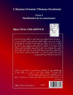 L'Homme Oriental, l'Homme Occidental (en persan 2) di Bijan Ghalamkaripour edito da Books on Demand