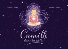 Camille dans les étoiles di Vanessa Binder edito da Books on Demand
