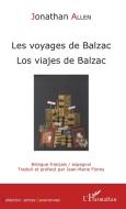 Les voyages de Balzac di Jonathan Allen edito da Editions L'Harmattan