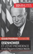 Eisenhower et l'État Providence di Gilles Rahier, 50 minutes edito da 50 Minutes