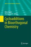 Cycloadditions in Bioorthogonal Chemistry edito da Springer International Publishing