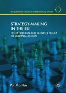 Strategy-Making in the EU di Pol Morillas edito da Springer-Verlag GmbH