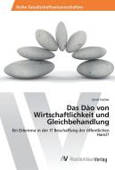 Das Dào von Wirtschaftlichkeit und Gleichbehandlung di Ernst Fischer edito da AV Akademikerverlag