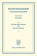 Berufsvormundschaft (Generalvormundschaft). di Christian Jasper Klumker, Johannes Petersen edito da Duncker & Humblot