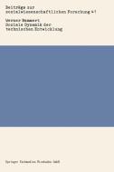 Soziale Dynamik der technischen Entwicklung di Werner Rammert edito da VS Verlag für Sozialwissenschaften