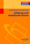 Einführung in die interkulturelle Literatur di Michael Hofmann, Iulia-Karin Patrut edito da wbg academic
