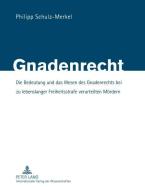 Gnadenrecht di Philipp Schulz-Merkel edito da Lang, Peter GmbH