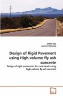Design of Rigid Pavement using High volume fly ash concrete di SARAT DAS, Jayaram Mohanty edito da VDM Verlag