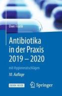 Antibiotika in der Praxis mit Hygieneratschlägen di Uwe Frank edito da Springer-Verlag GmbH