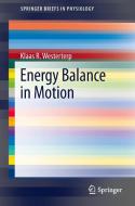 Energy Balance in Motion di Klaas R. Westerterp edito da Springer-Verlag GmbH