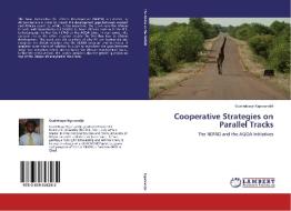 Cooperative Strategies on Parallel Tracks di Guelmbaye Ngarsandjé edito da LAP Lambert Academic Publishing