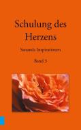 Schulung des Herzens - Sananda Inspirationen di Heike Stuckert edito da Books on Demand