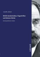 Wiclifs Sendschreiben, Flugschriften und kleinere Werke di Johann Loserth edito da Inktank publishing