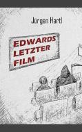 Edwards letzter Film di Jürgen Hartl edito da Books on Demand