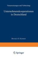 Unternehmenskooperationen in Deutschland di Dietrich O. Schmidt edito da Deutscher Universitätsverlag
