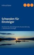 Schweden für Einsteiger di Hiltrud Baier edito da Books on Demand