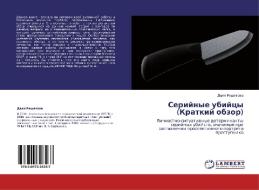 Seriynye Ubiytsy (kratkiy Obzor) di Reshetova Dalya edito da Lap Lambert Academic Publishing