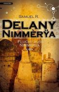 Flucht aus Nimmèrÿa di Samuel R. Delany edito da Golkonda Verlag