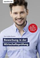 Das Insider-Dossier: Bewerbung in der Wirtschaftsprüfung di Andreas Braunsdorf edito da squeaker.net GmbH