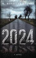 2024 di H. Berkeley Rourke edito da NEXT CHAPTER