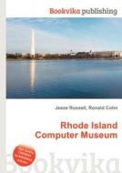 Rhode Island Computer Museum edito da Book On Demand Ltd.