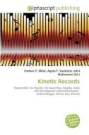 Kinetic Records edito da Betascript Publishing