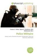 Police Militaire edito da Alphascript Publishing
