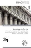 John Joseph Bench edito da Frac Press
