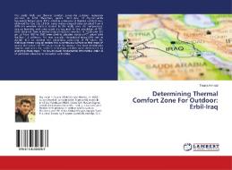 Determining Thermal Comfort Zone For Outdoor: Erbil-Iraq di Twana Hamad edito da LAP Lambert Academic Publishing