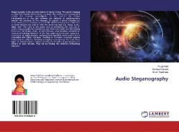 Audio Steganography di Pooja Patil, Vaibhavi Bubane, Nilam Pandhare edito da LAP Lambert Academic Publishing