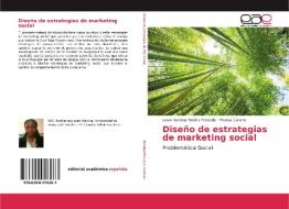 Diseño de estrategias de marketing social di Leuni Noralva Medina Preciado, Monica Coronel edito da EAE