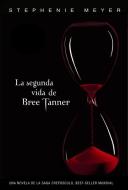 La segunda vida de Bree Tanner di Stephenie Meyer edito da Alfaguara