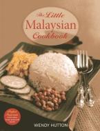 The Little Malaysian Cookbook, di Wendy Hutton edito da Marshall Cavendish International (asia) Pte Ltd