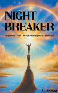 Night Breaker di Ali Ahmad edito da Ali Ahmad