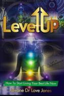 Level Up di Jones Javone Jones edito da Independently Published