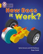 How Does It Work di Gill Matthews, Sylvia Karavis edito da HarperCollins Publishers