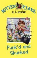 Punk'd and Skunked di R. L. Stine edito da HarperCollins Publishers