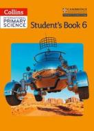 International Primary Science Student's Book 6 di Helen Harden, Karen Morrison, Tracey Baxter, Sunetra Berry, Pat Dower, Pauline Hannigan edito da HarperCollins Publishers