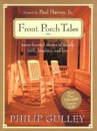 Front Porch Tales di Philip Gulley edito da Harpercollins Publishers Inc