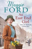 An East End Girl di Maggie Ford edito da Ebury Publishing
