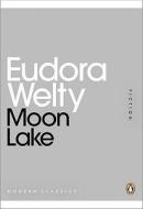 Moon Lake di Eudora Welty edito da Penguin Books Ltd