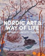 Nordic Art And Way Of Life edito da Yale University Press